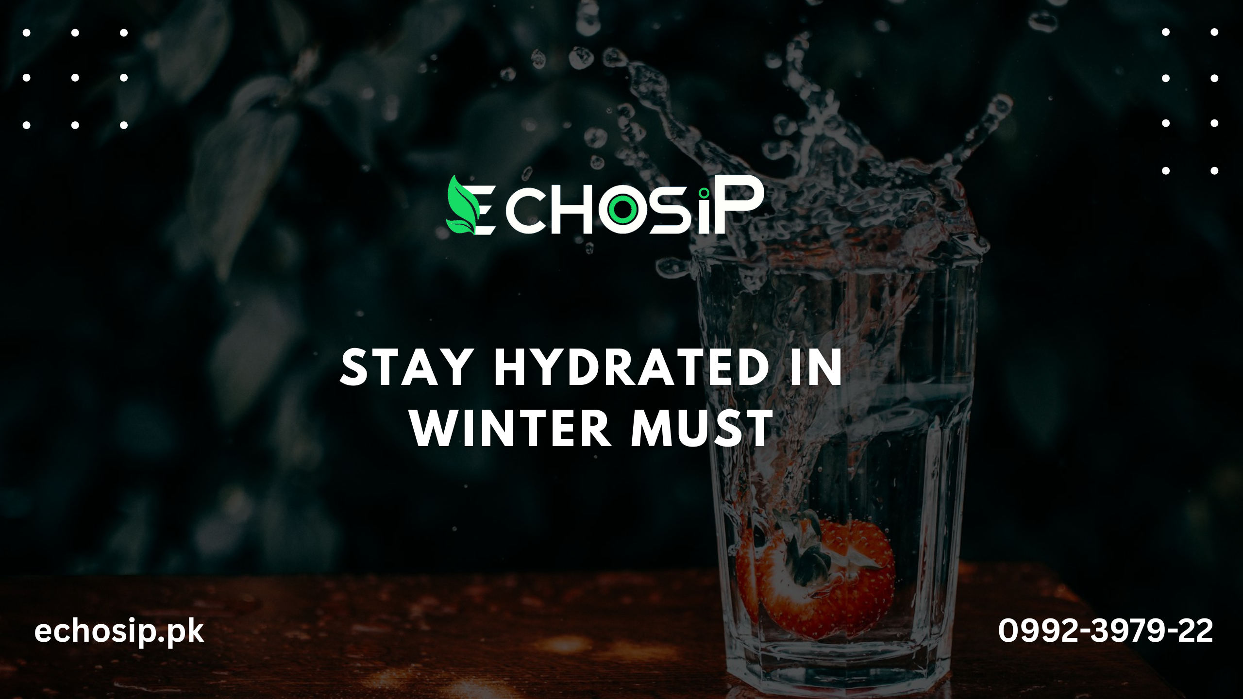 Stay hydrated in winter must