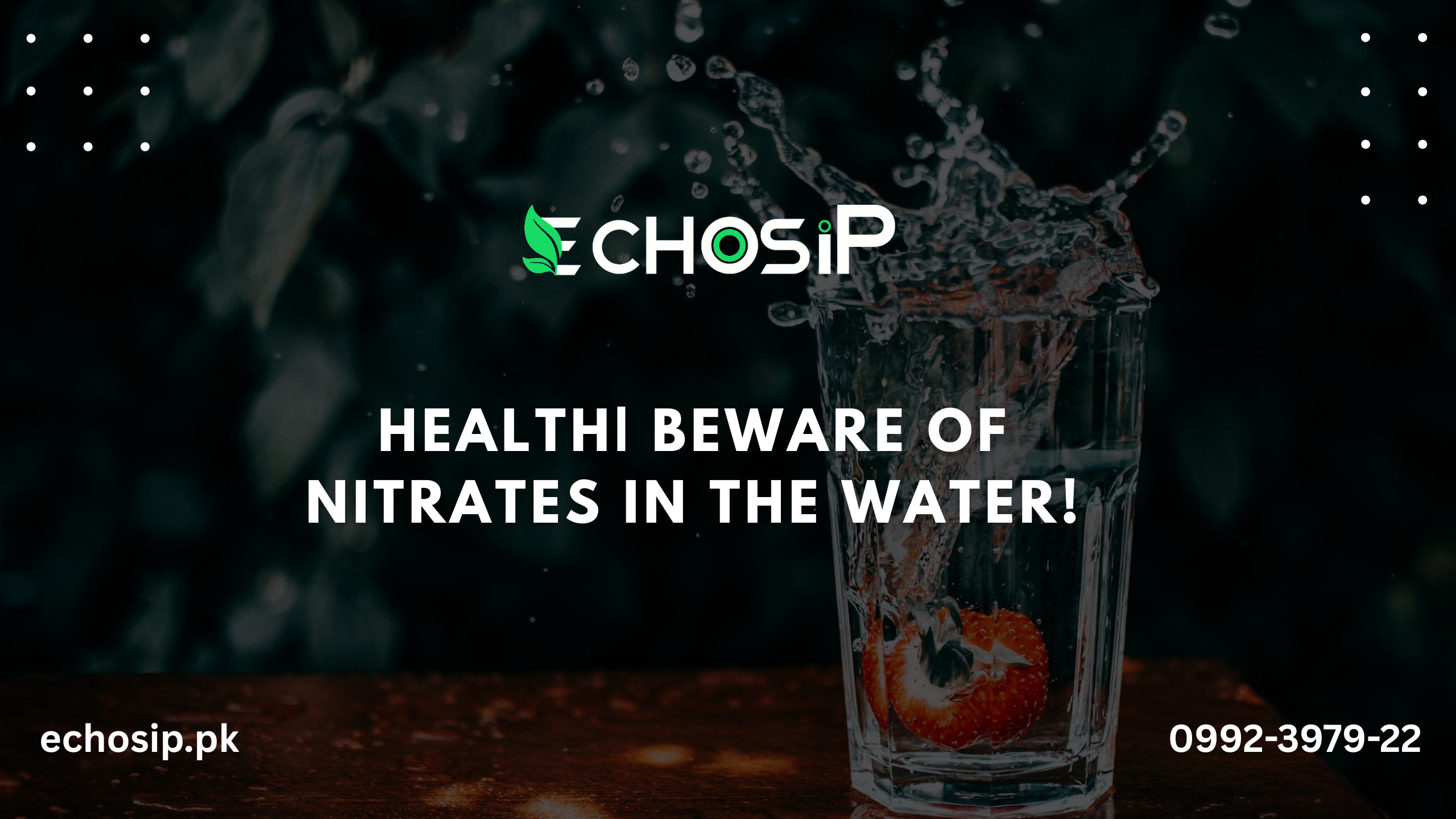 Health| beware of nitrates in the water!