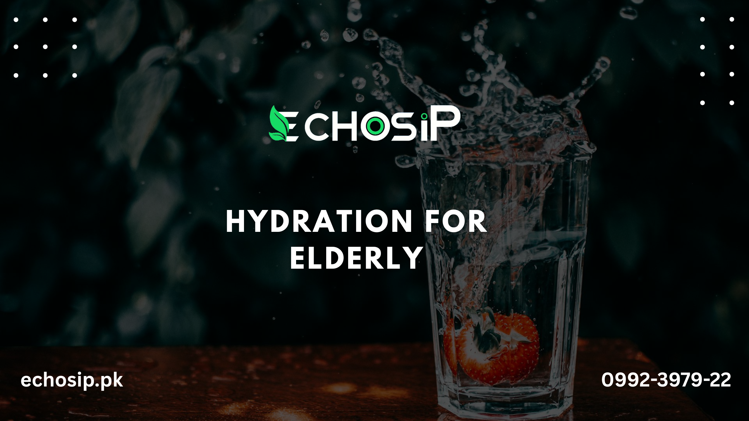Hydration for elderly