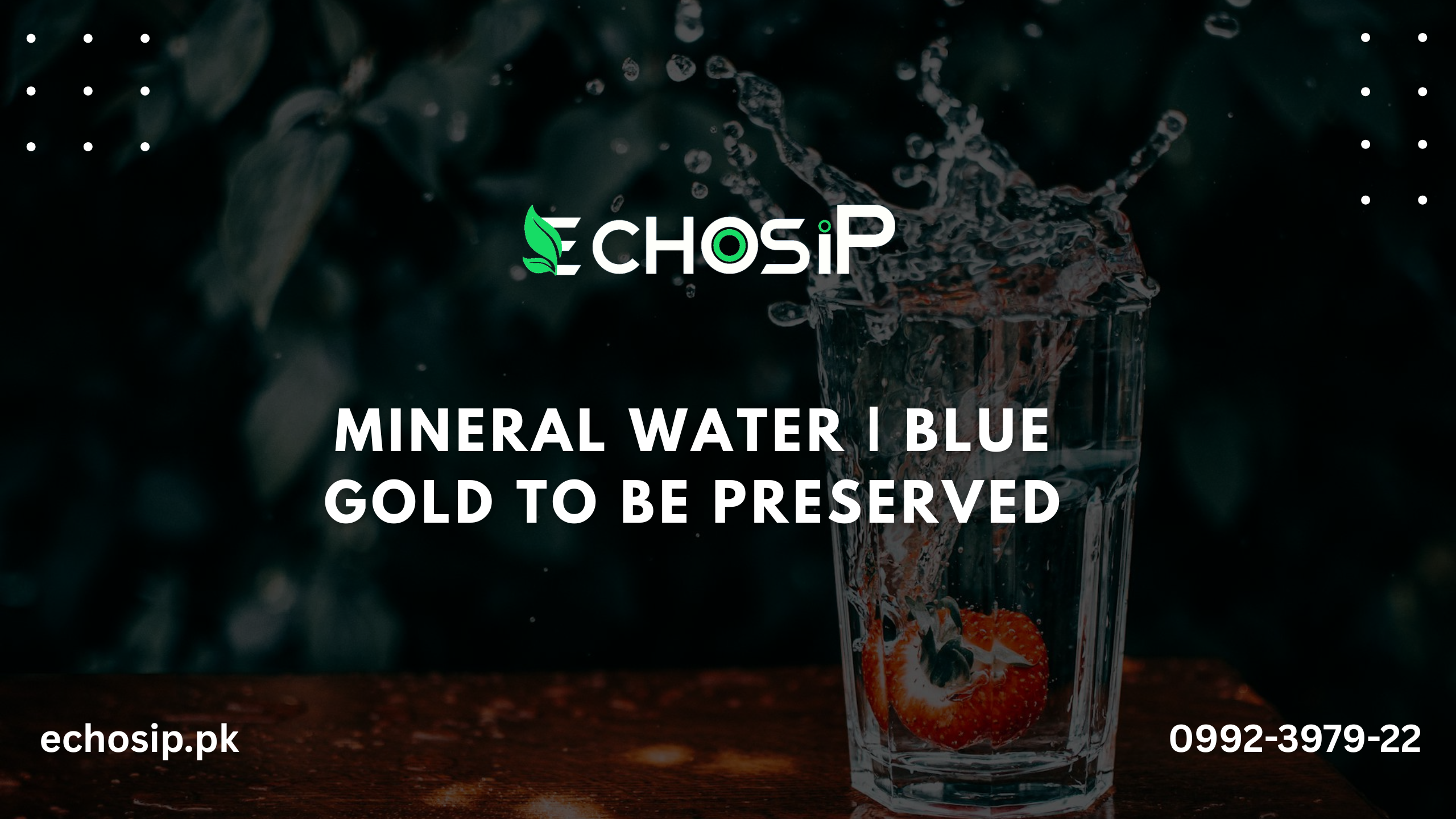 Mineral Water | Blue gold to be preserved