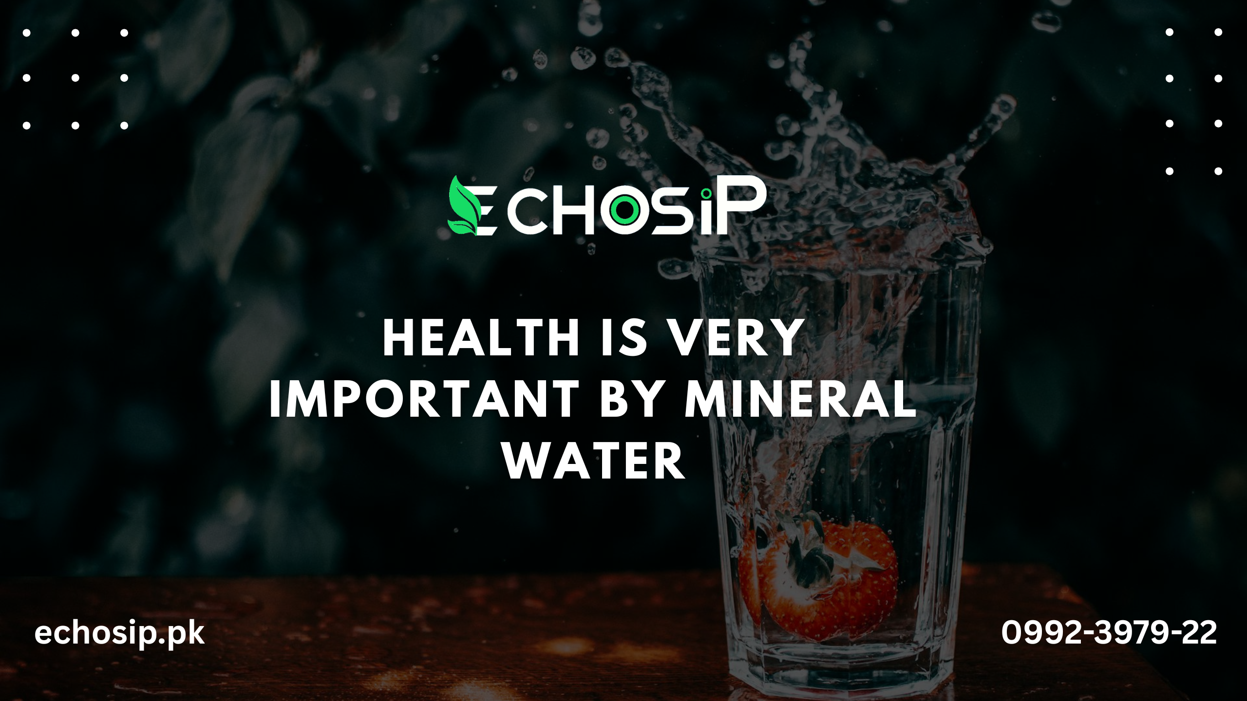 Health is very Important by Mineral Water
