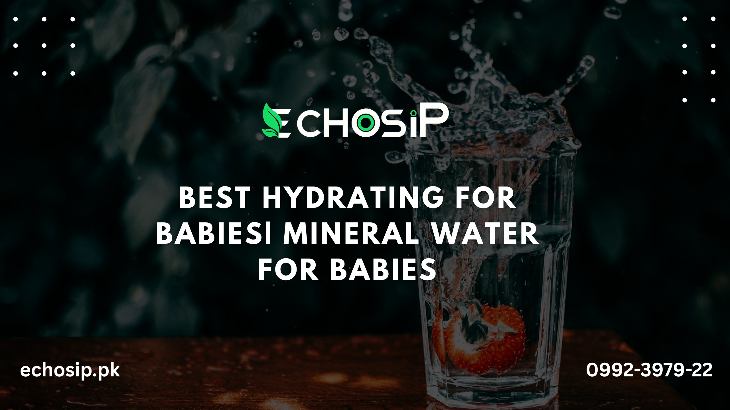 Best Hydrating for babies| Mineral water for babies